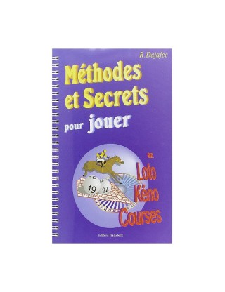 Méthodes et Secrets pour...